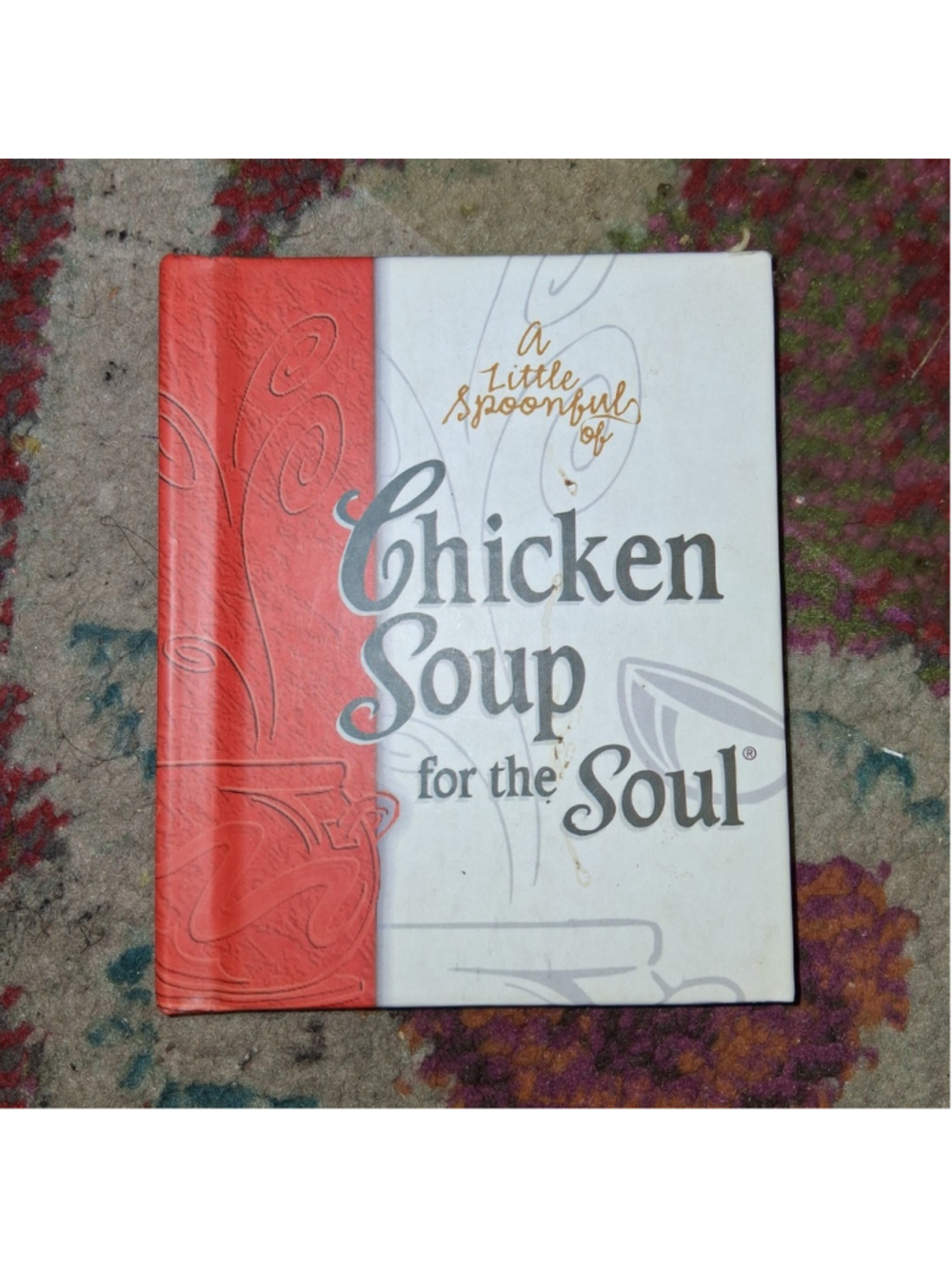 Jack Canfield & Mark Victor Hansen Little Spoonful Chicken Soup Soul HC 1999